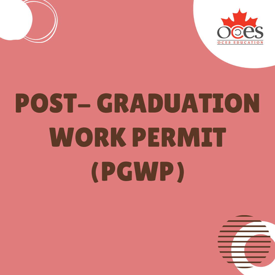 Lưu ý khi nộp Post-Graduation Work Permit (PGWP)