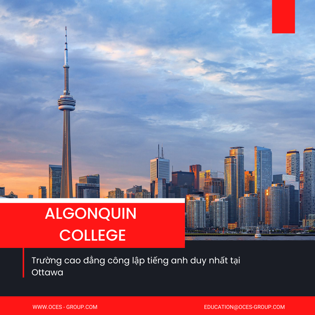 Algonquin College – trường cao đẳng công lập tiếng anh duy nhất tại Ottawa