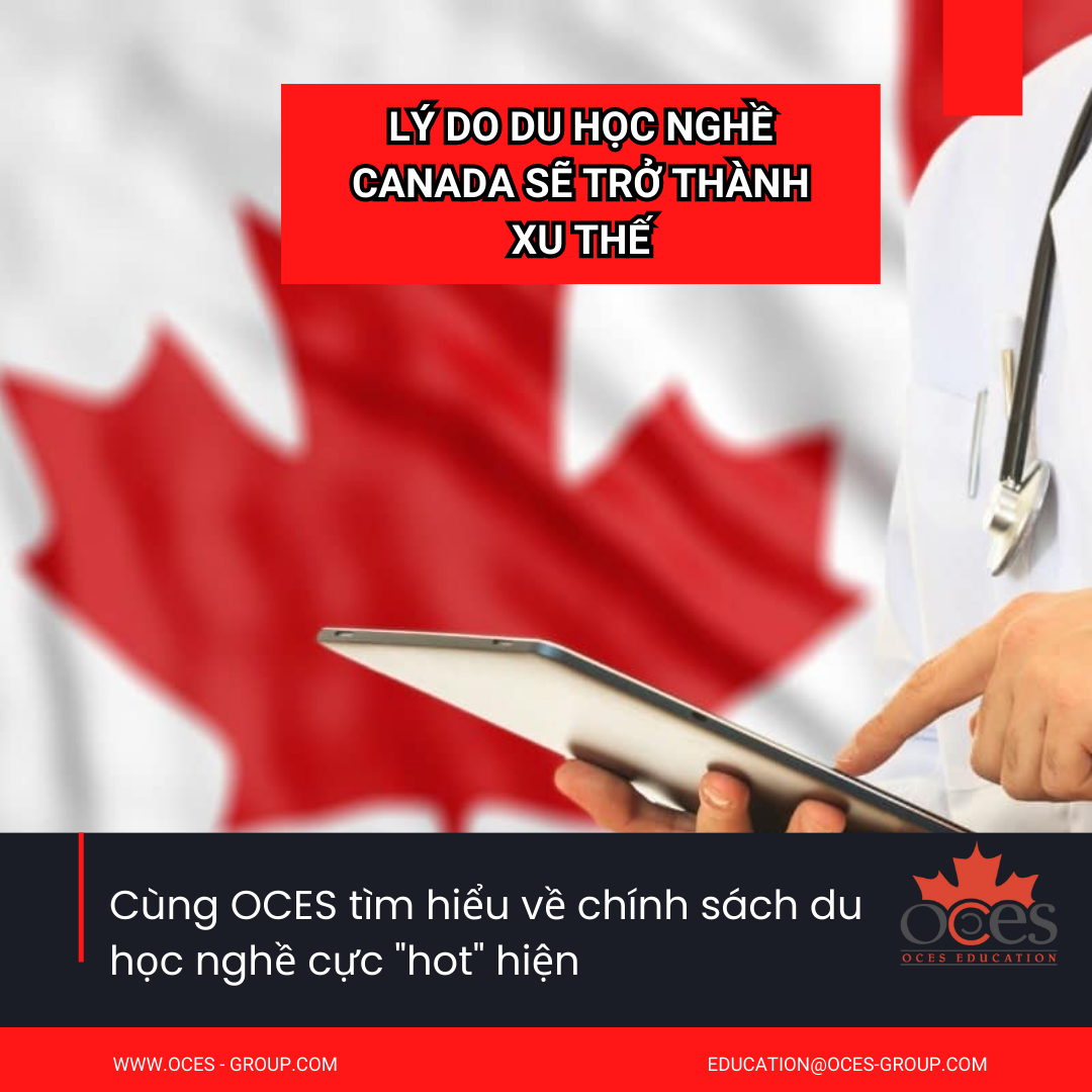 Top 3 lý du học nghề Canada sẽ trở thành xu thế!