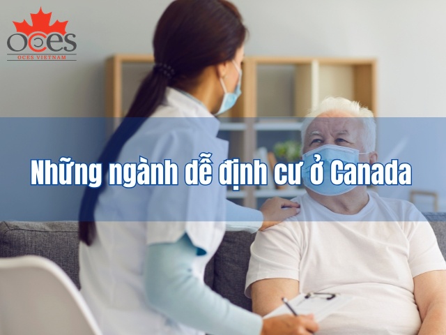 Những ngành dễ định cư ở Canada