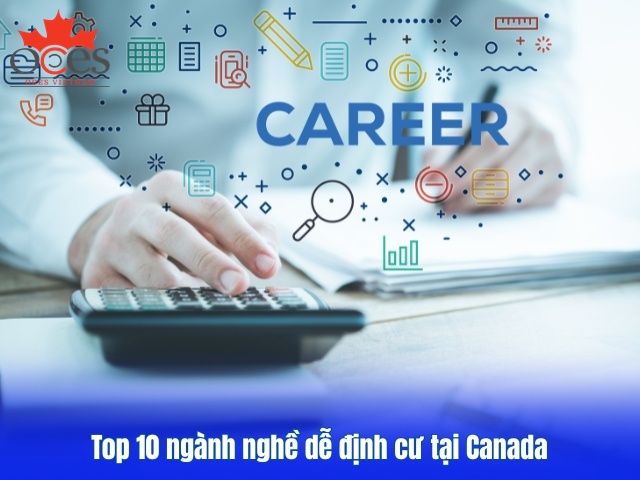 Những ngành dễ định cư ở Canada